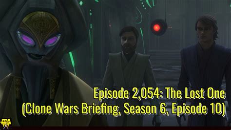 watch star wars clone wars season 6 episode 10 - Star Wars clone episode summaries.